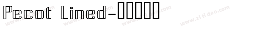 Pecot Lined字体转换